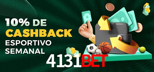 10% de bônus de cashback na 4131bet
